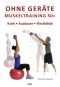 Ohne Geräte · Muskeltraining 50+