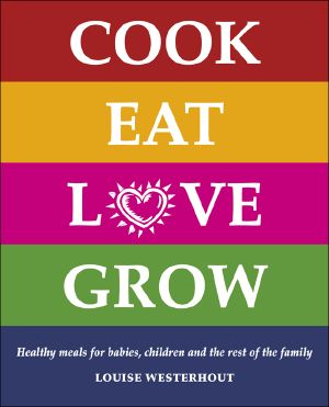 Cook Eat Love Grow