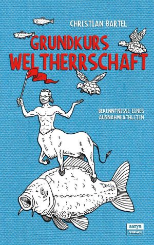 Grundkurs Weltherrschaft