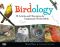 Birdology · 30 Activities and Observations for Exploring the World of Birds