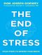 The End of Stress