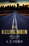 The Killing Moon