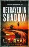 Betrayed in Shadow: A Cassie Quinn Mystery