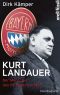 Kurt Landauer · der mann der den FC Bayern erfand