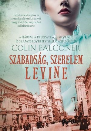 Szabadság, ​szerelem, Levine