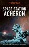 Space Station Acheron (Human Starpilots Book 3)