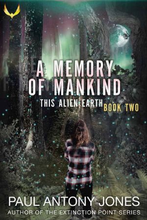 A Memory of Mankind: (This Alien Earth Book 2)