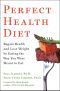 Perfect Health Diet · Regain Health and Lose Weight by Eating the Way You Were Meant to Eat