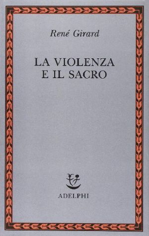 La Violenza E Il Sacro