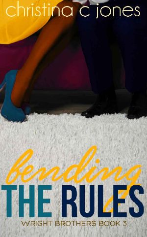 Bending the Rules (Wright Brothers Book 3)