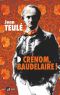 Crénom, Baudelaire !