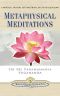 Metaphysical Meditations · Universal Prayers, Affirmations, and Visualizations