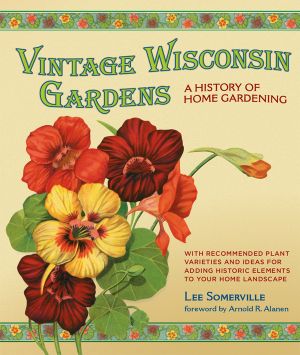 Vintage Wisconsin Gardens