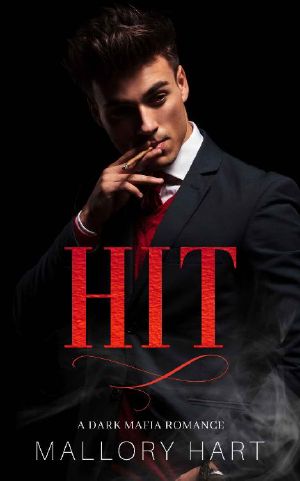 Hit: A Dark Mafia, Enemies-to-Lovers Romance (Mafia Born Book 1)