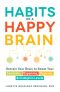 Habits of a Happy Brain