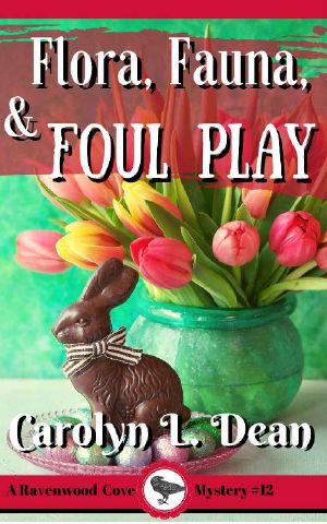 FLORA, FAUNA, and FOUL PLAY · A Ravenwood Cove Cozy Mystery (Book 12)