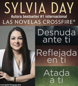 Sylvia Day Serie Crossfire Libros I, 2 y 3