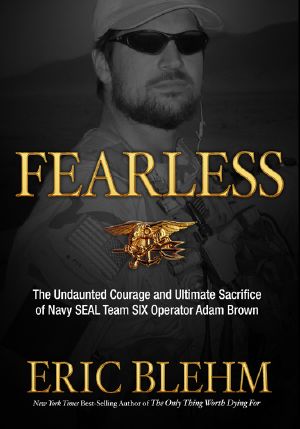 Fearless - The Undaunted Courage and Ultimate Sacrifice