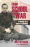 From School to War · Growing Up in Hitler’s Germany