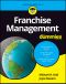 Franchise Management For Dummies, 1