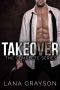 Takeover · the Complete Series