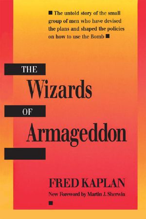 The Wizards of Armageddon (Stanford Nuclear Age Series)