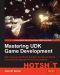 Mastering UDK Game Development Hotsht