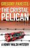 The Crystal Pelican