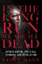 In the Long Run We Are All Dead · Keynesianism, Political Economy, and Revolution
