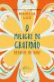 O Milagre Da Gratidão · Desafio 90 Dias