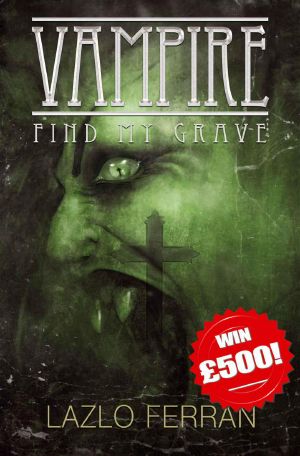 Vampire · Find My Grave (Ordo Lupus and the Blood Moon Prophecy Book 1)