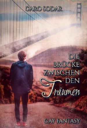 Die Brücke zwischen den Träumen (German Edition)