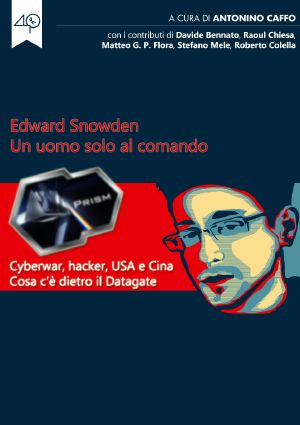 Edward Snowden · Un uomo solo al comando