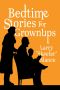 Bedtime-Stories-for-Grownups