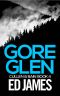 Gore Glen (Cullen & Bain Book 4)