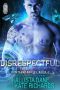 Disrespectful (Centauri Brides Book 4)