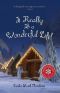 It Really IS a Wonderful Life · the Snowflake Falls but Hearts in Love Keep a Home Warm All Year Long