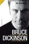 Bruce Dickinson · Os altos voos com o Iron Maiden e o voo solo de um dos maiores músicos do heavy metal