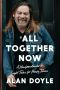 All Together Now, A Newfoundlander's Light Tales for Heavy Times