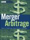 Merger Arbitrage · How to Profit From Event-Driven Arbitrage (Wiley Finance)