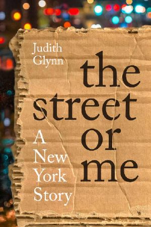 The Street or Me: A New York Story