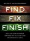 Find, Fix, Finish