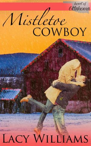 Mistletoe Cowboy · A Cowboy Inspirational Romance