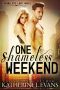 One Shameless Weekend · A Fake Boyfriend Accidental Pregnancy Romantic Comedy (Shameless Love Book 1)