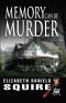 Memory Can Be Murder (A Peaches Dann Mystery Book 3)