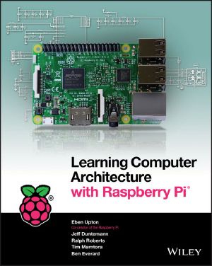 Learning Computer Architecture With Raspberry Pi®