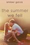 The Summer We Fell