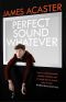 Perfect Sound Whatever · THE SUNDAY TIMES BESTSELLER