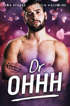 Dr. Ohhh - A Steamy Doctor Romance