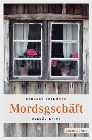 Mordsgeschäft · Allgäu Krimi